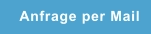 Anfrage per Mail